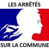 Les arrêtés sur la commune